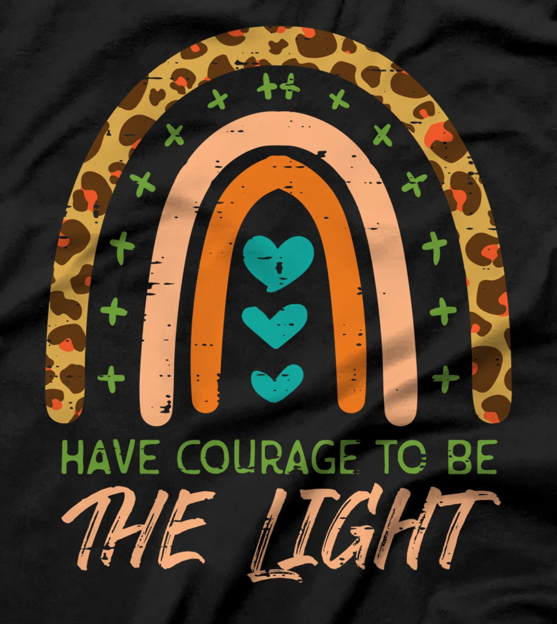 Rainbow Have Courage God Jesus Christian Men Women T-Shirt