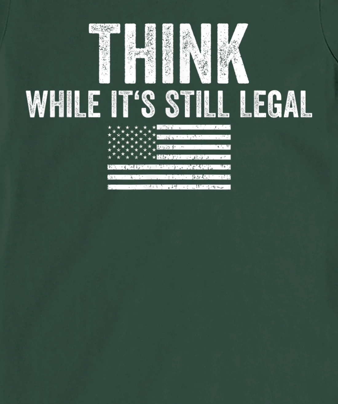 Think While It's Still Legal Shirt Freedom Of Choice T-Shirt, Women T-Shirt