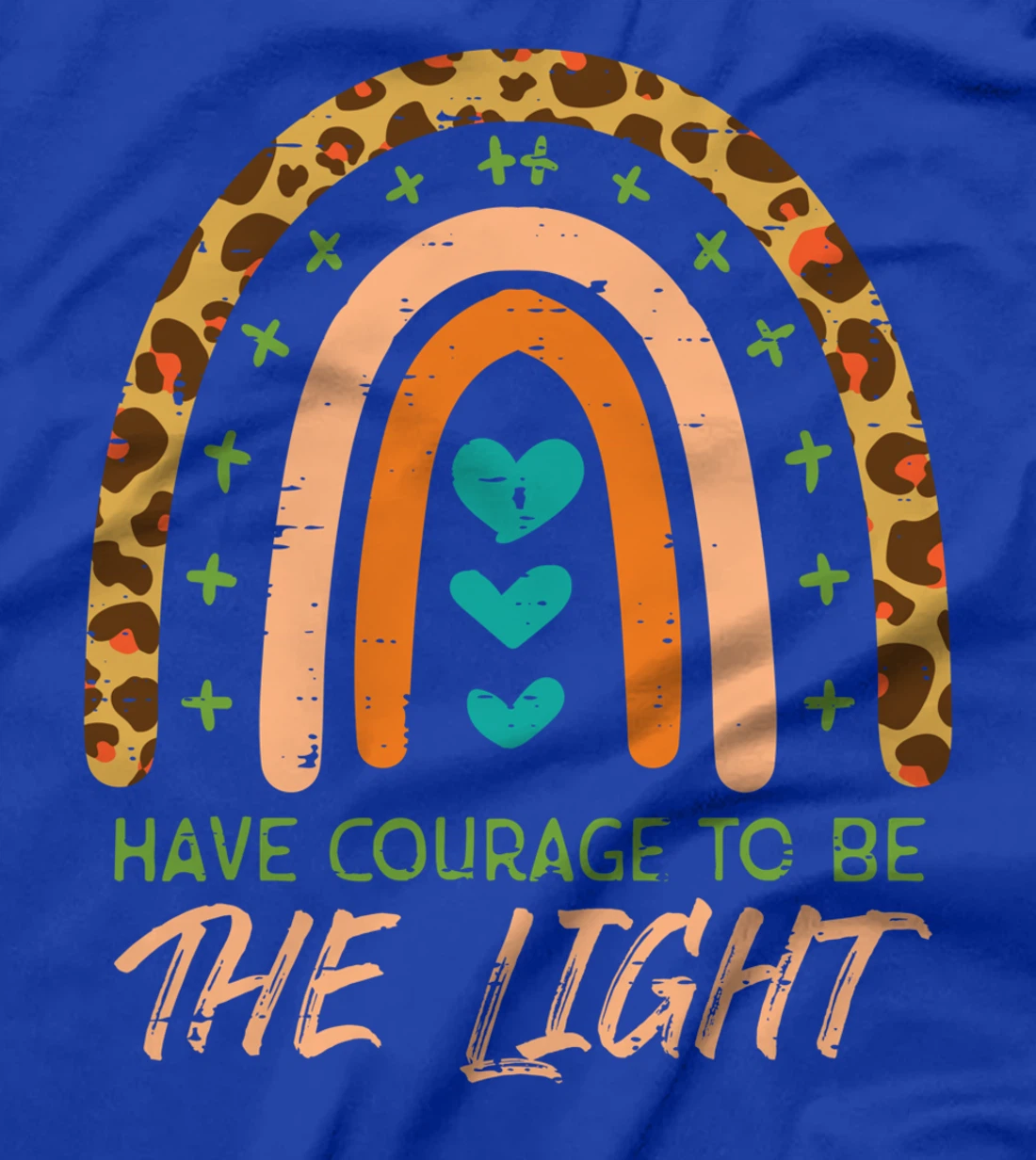 Rainbow Have Courage God Jesus Christian Men Women T-Shirt