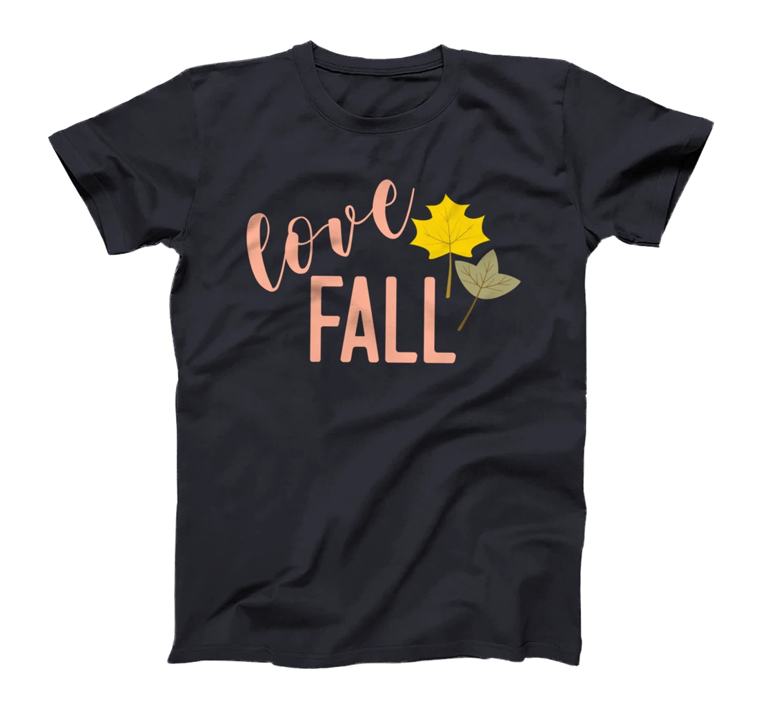 Love Fall | Fall Season Positive Vibes T-Shirt