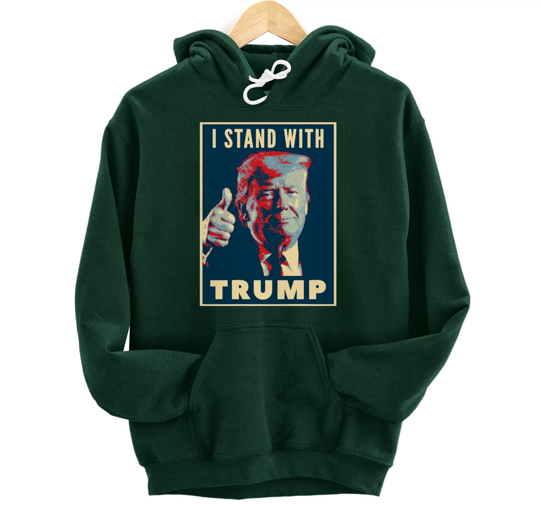 I Stand With Trump 2024 US Election Pullover Hoodie