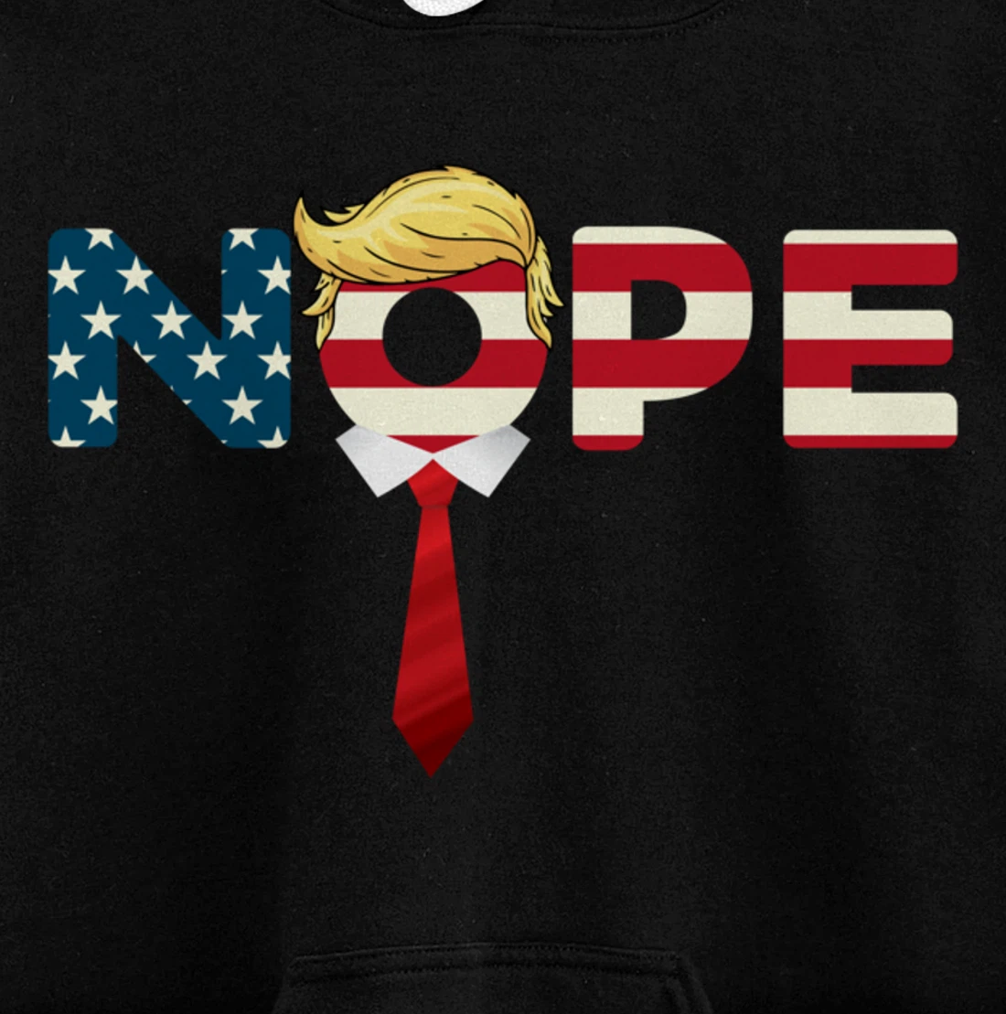 Say Nope to Trump - Anti Trump Nope Trump Pullover Hoodie