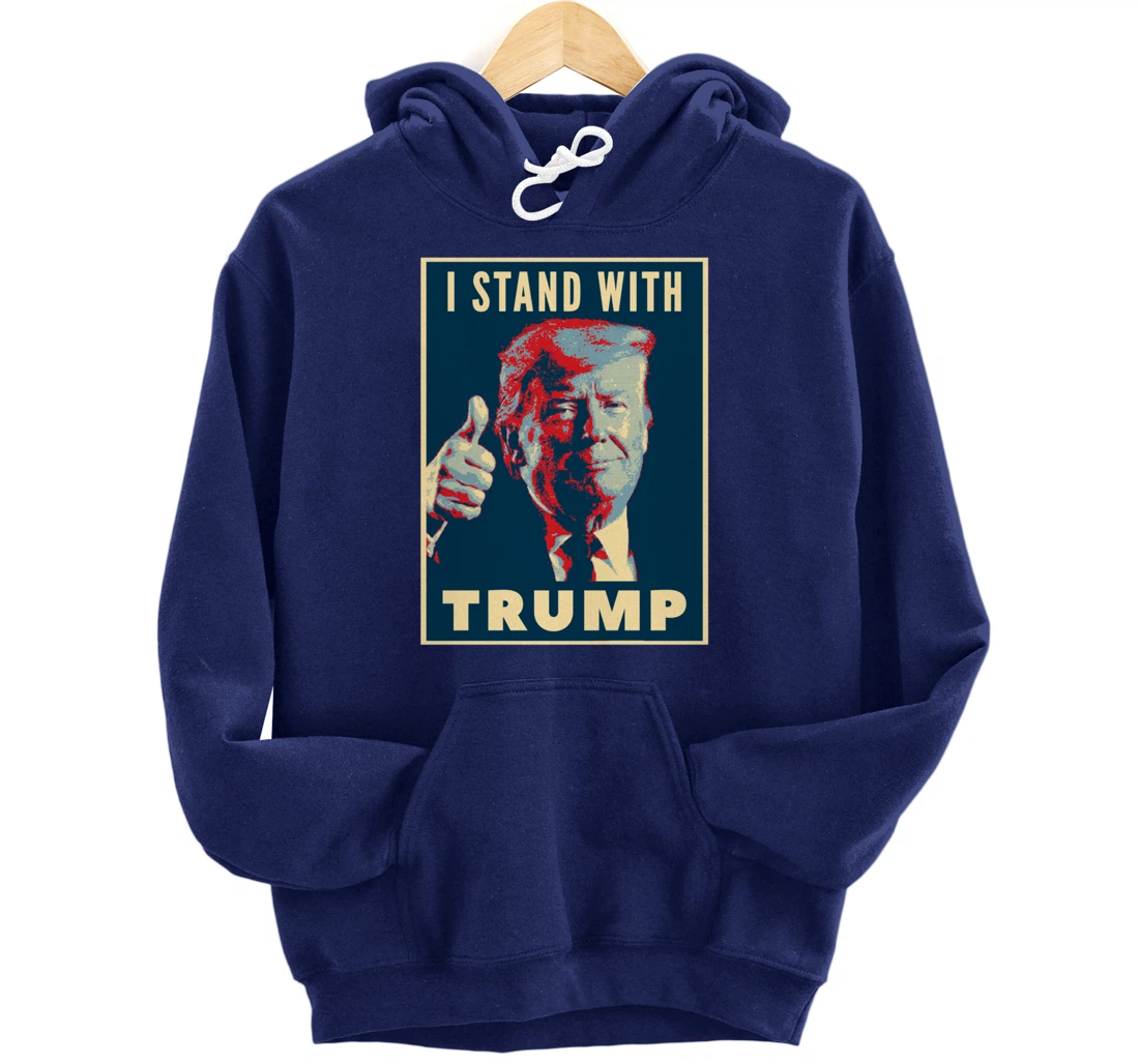 I Stand With Trump 2024 US Election Pullover Hoodie