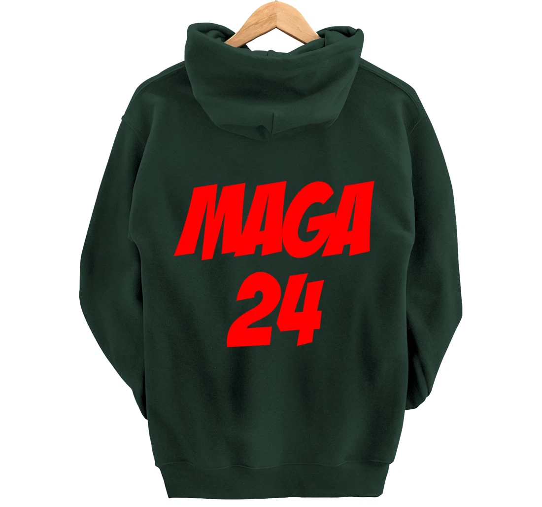 MAGA 24 Supporting Trump 2024 And America Firs Pullover Hoodie