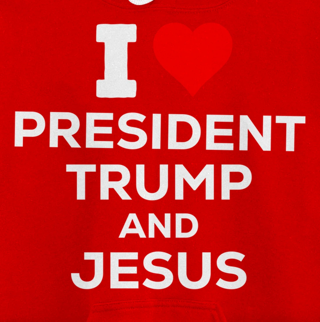 Patriotic I Heart Love President Trump and Jesus USA Maga Pullover Hoodie