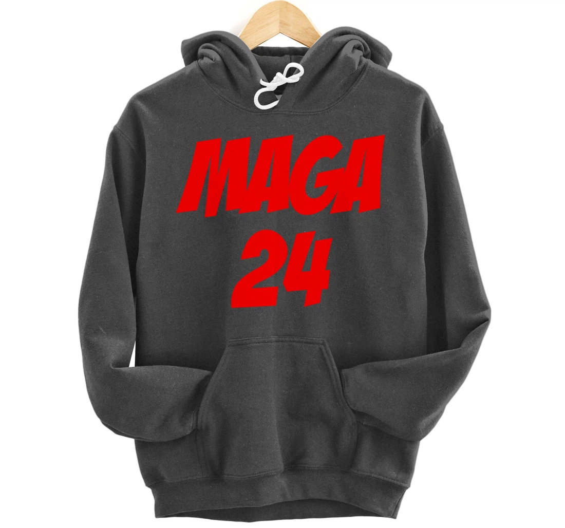 MAGA 24 Supporting Trump 2024 And America Firs Pullover Hoodie