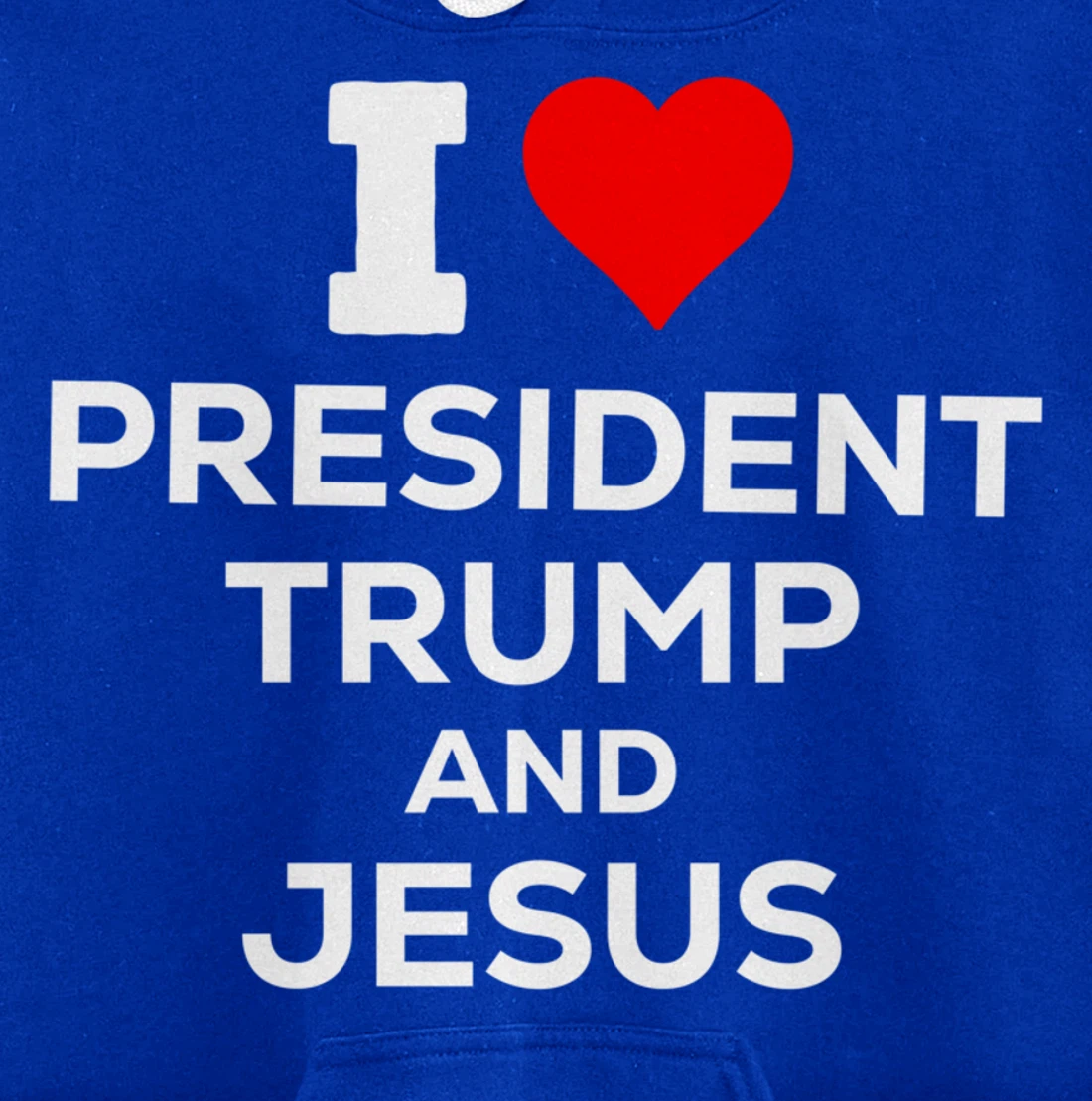 Patriotic I Heart Love President Trump and Jesus USA Maga Pullover Hoodie