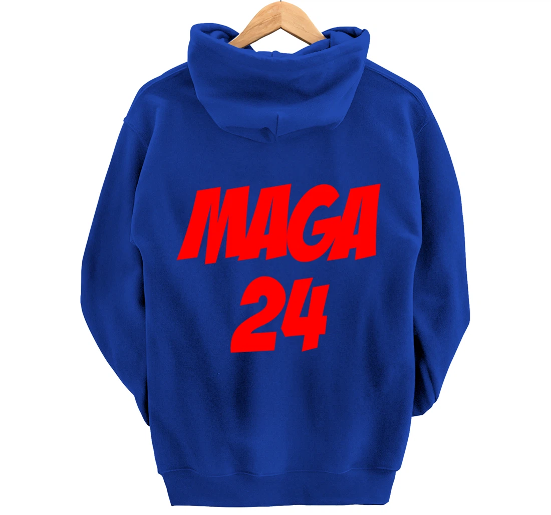 MAGA 24 Supporting Trump 2024 And America Firs Pullover Hoodie