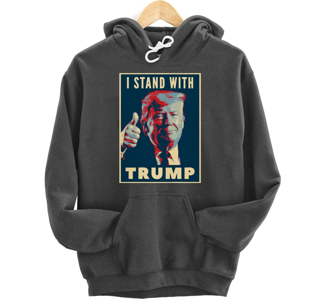 I Stand With Trump 2024 US Election Pullover Hoodie