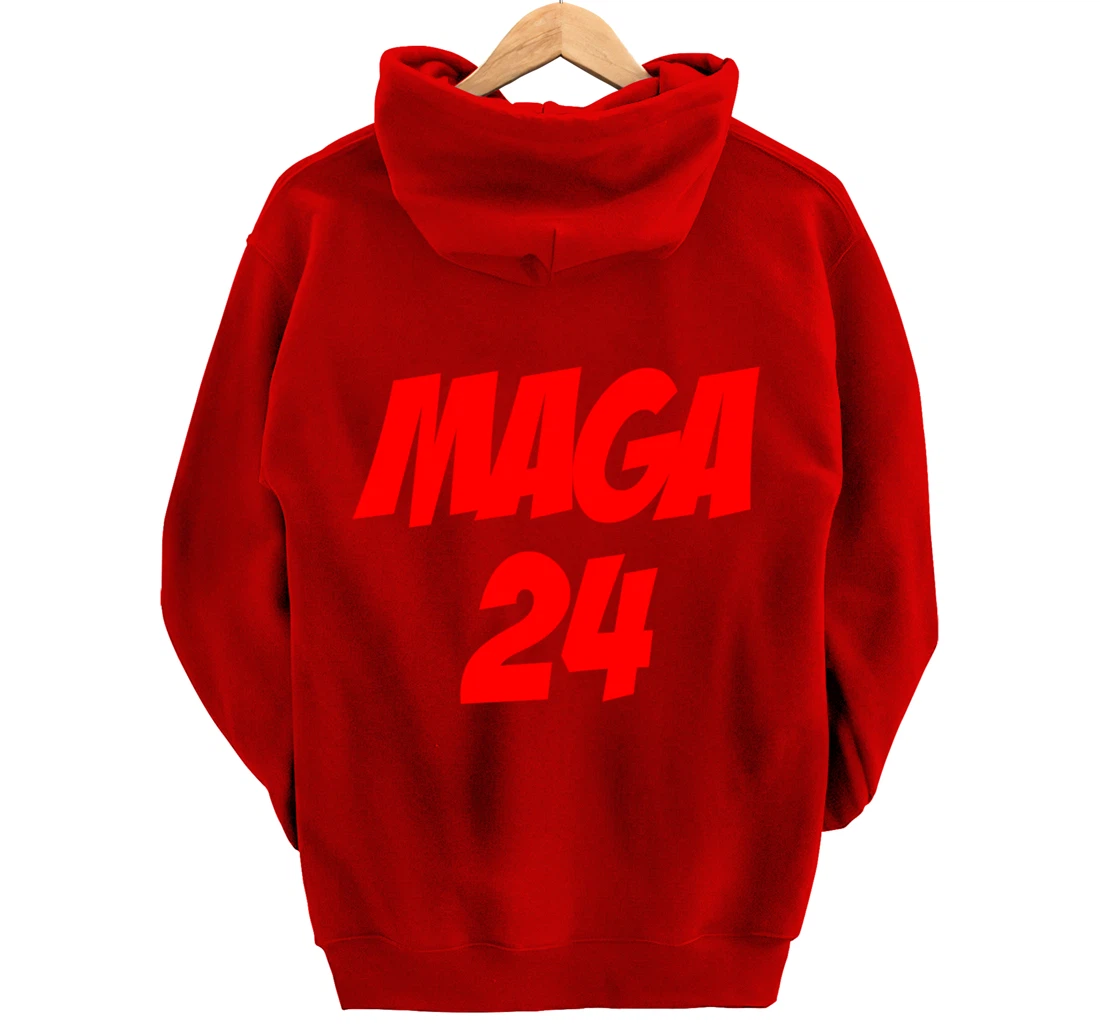 MAGA 24 Supporting Trump 2024 And America Firs Pullover Hoodie
