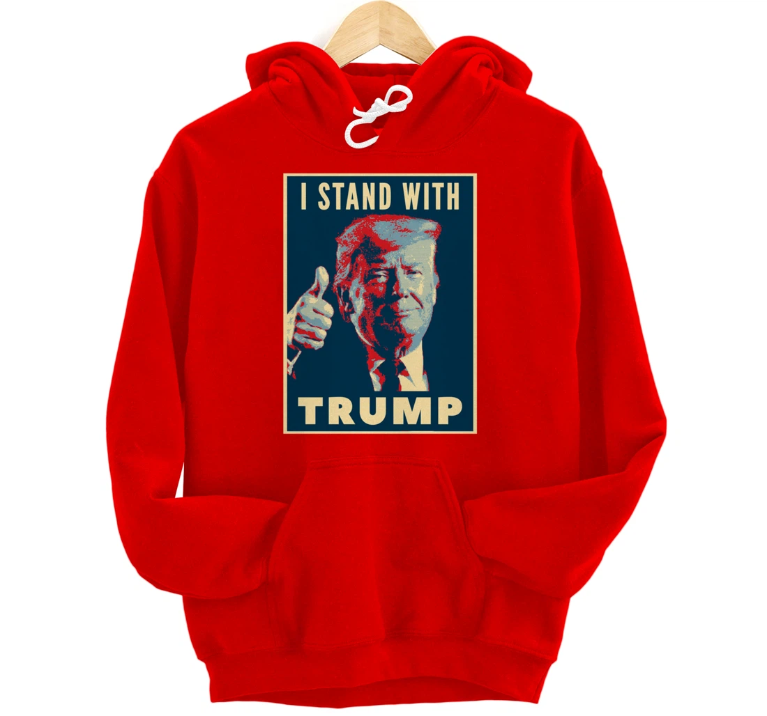I Stand With Trump 2024 US Election Pullover Hoodie