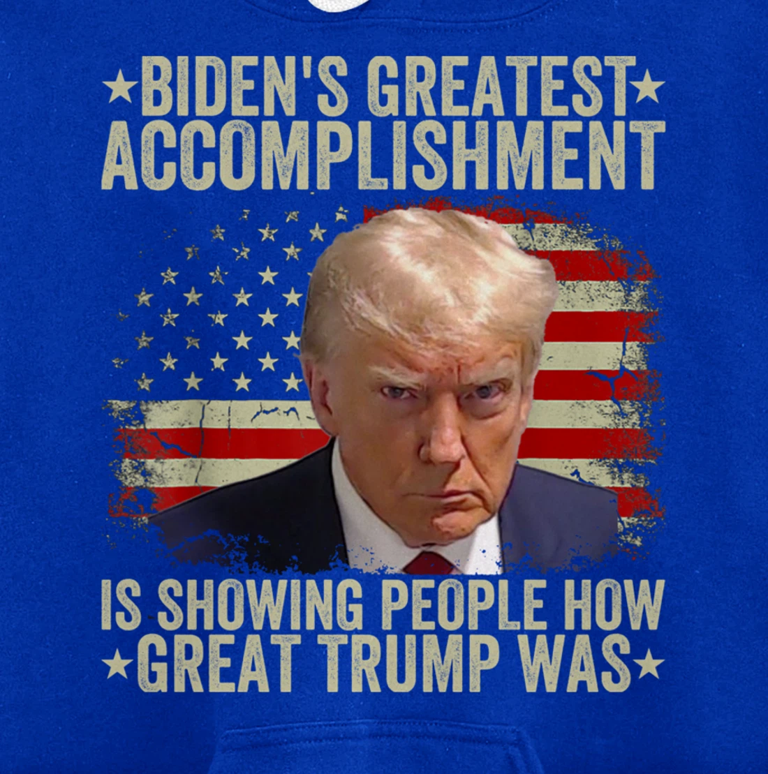 Funny biden's greatest accomplishment is showing Trump 2024 Pullover Hoodie
