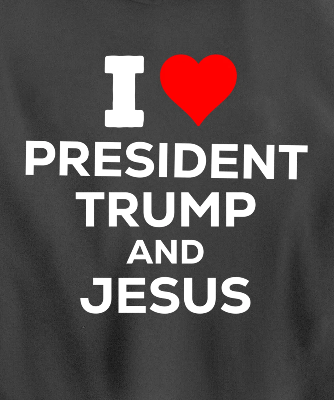 Patriotic I Heart Love President Trump and Jesus USA Maga Pullover Hoodie