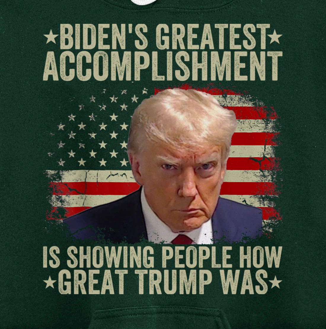 Funny biden's greatest accomplishment is showing Trump 2024 Pullover Hoodie