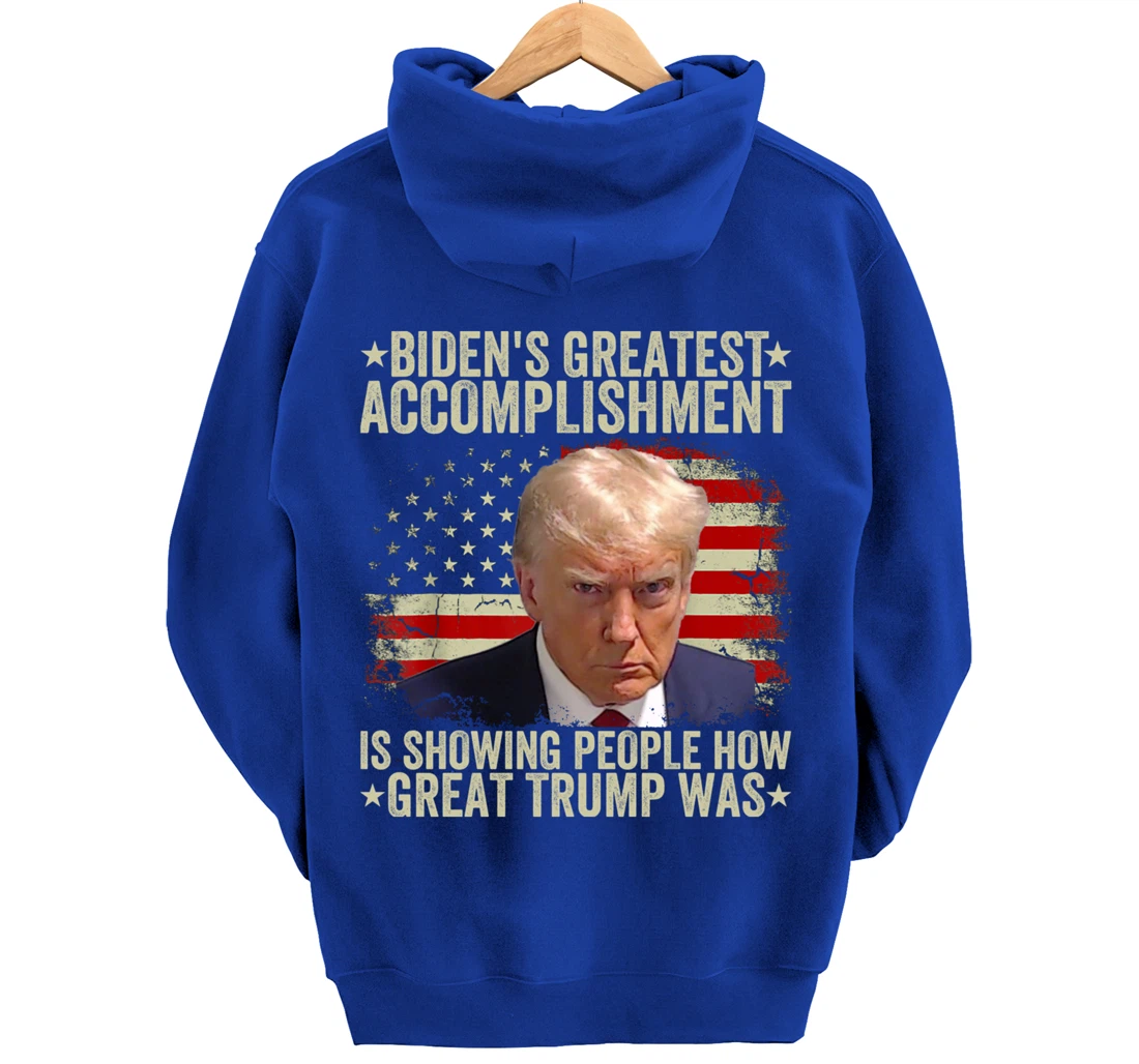 Funny biden's greatest accomplishment is showing Trump 2024 Pullover Hoodie