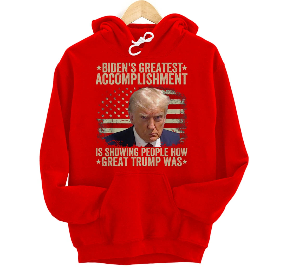 Funny biden's greatest accomplishment is showing Trump 2024 Pullover Hoodie