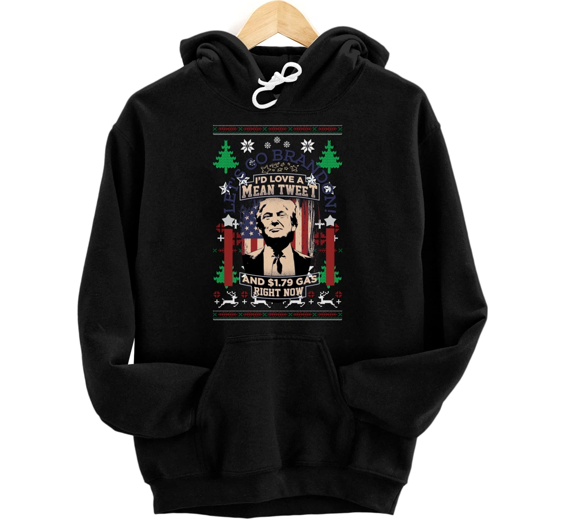 All I Want for Christmas Biden Trump Mean Tweets Cheap Gas Pullover Hoodie