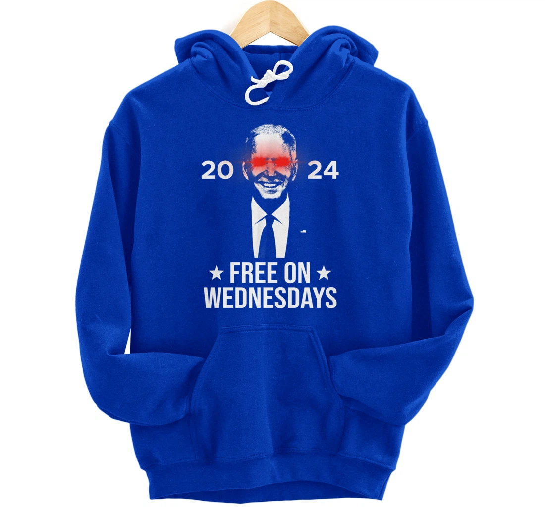 Free On Wednesdays 2024 Election Funny Trump Biden Saying Pullover Hoodie
