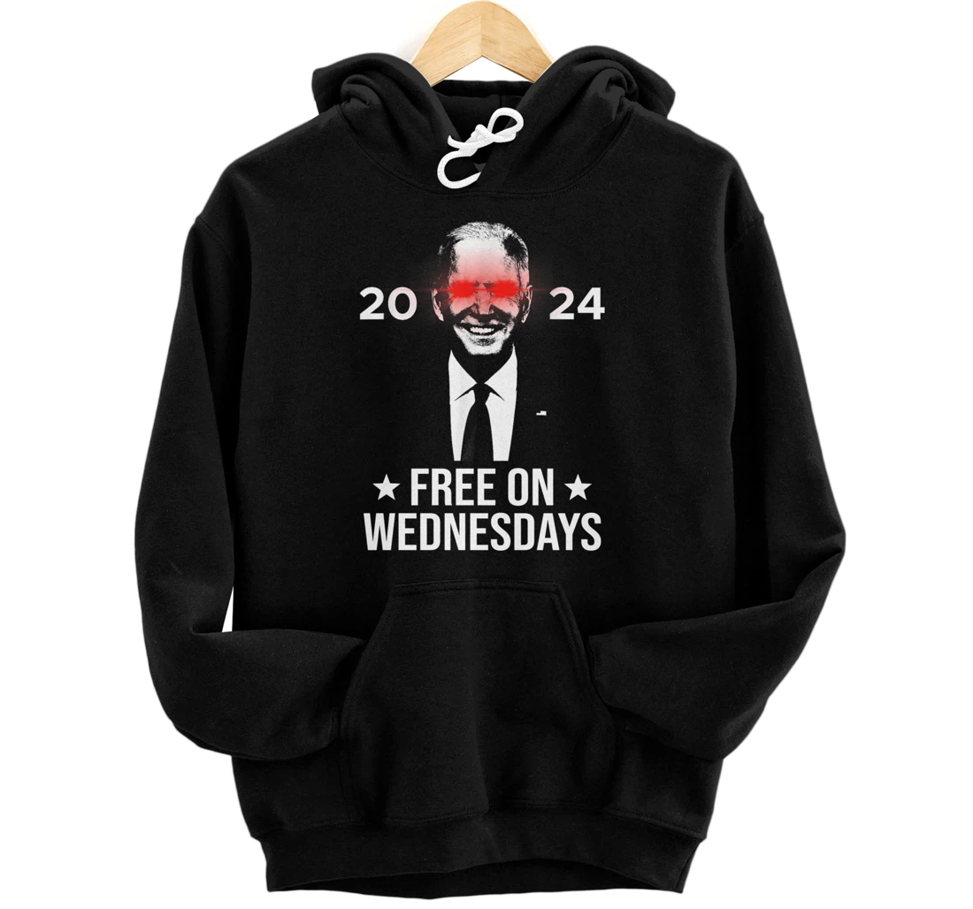 Free On Wednesdays 2024 Election Funny Trump Biden Saying Pullover Hoodie