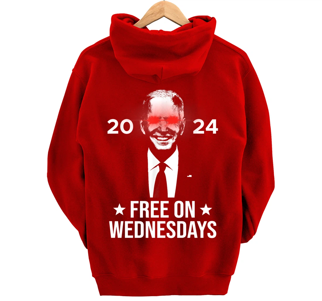 Free On Wednesdays 2024 Election Funny Trump Biden Saying Pullover Hoodie