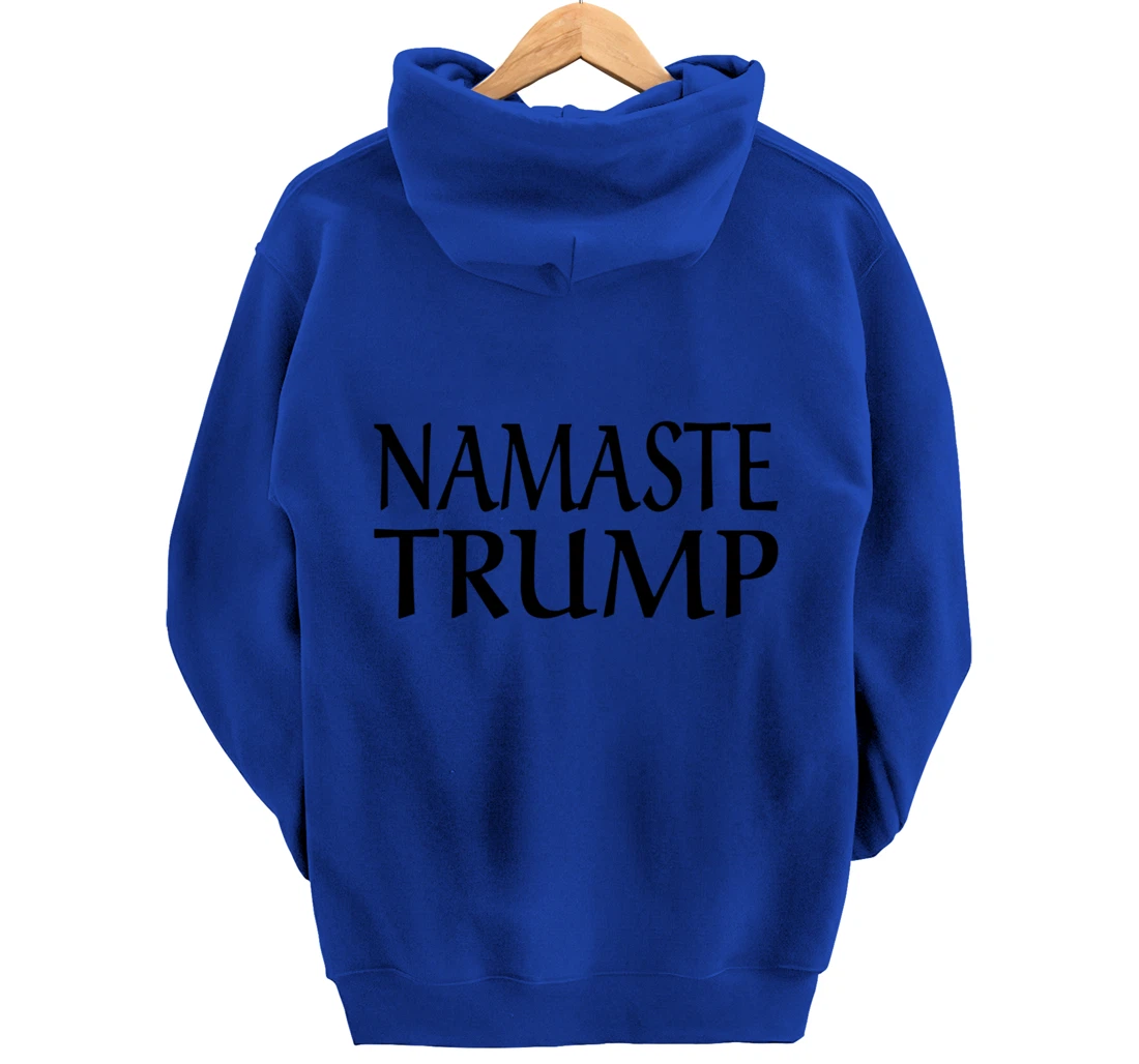 Namaste Trump Pullover Hoodie