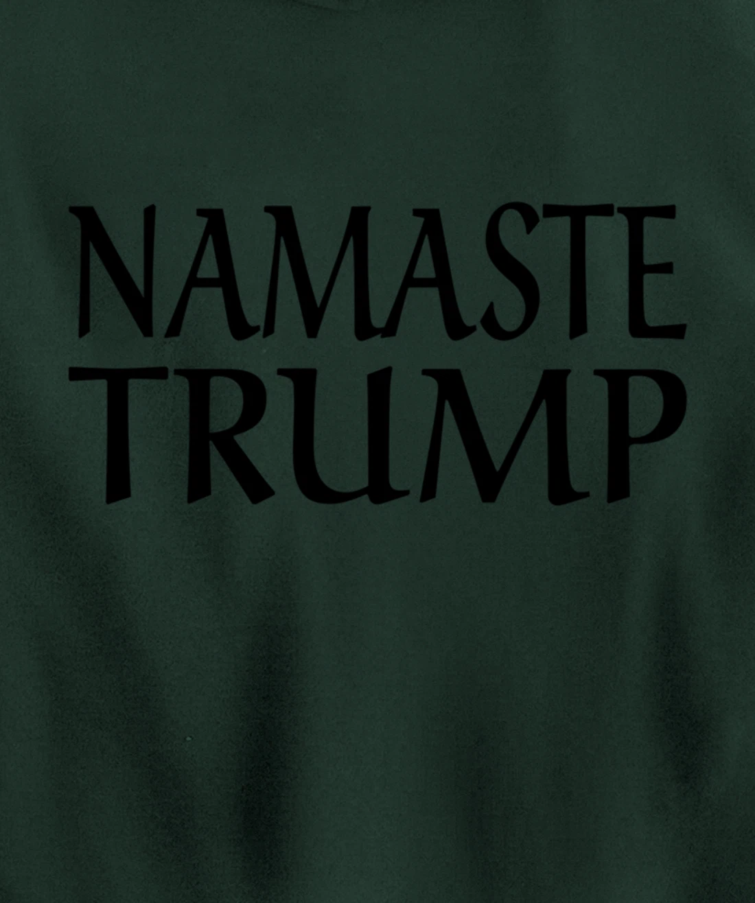 Namaste Trump Pullover Hoodie