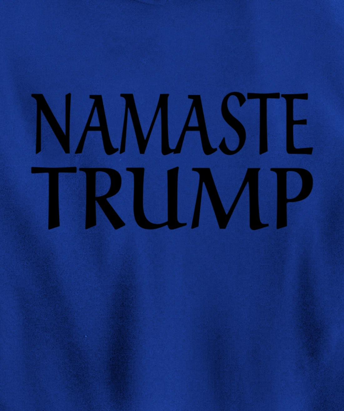 Namaste Trump Pullover Hoodie
