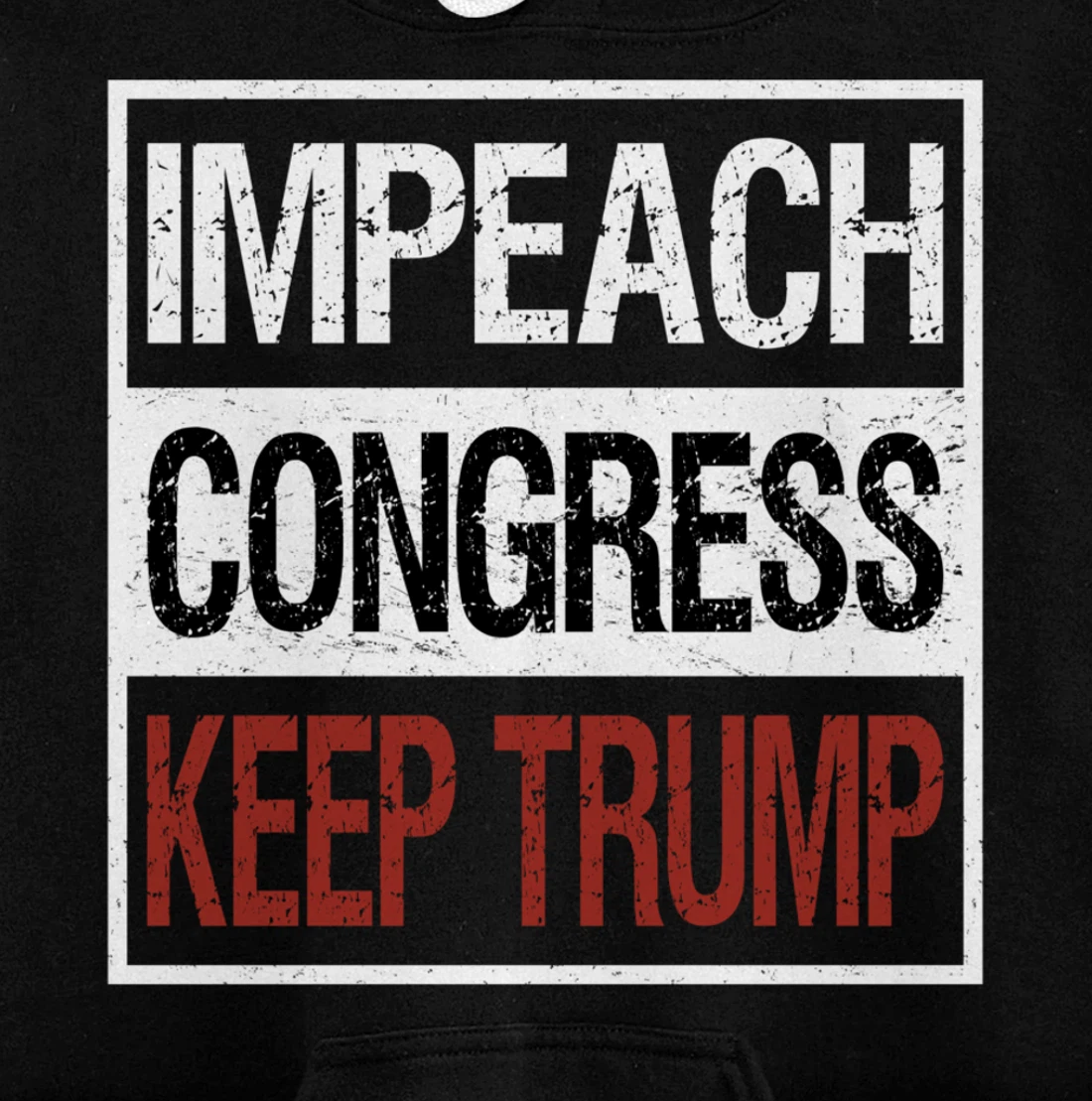 Impeach Congress Keep Trump Pullover Hoodie