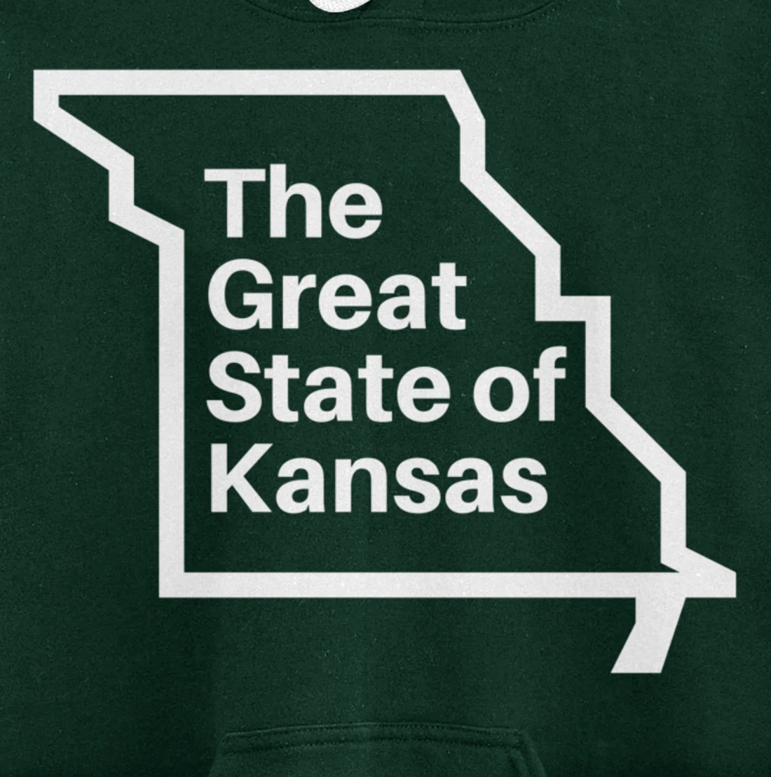 The Great State of Kansas Shirt - Missouri Map Funny Trump Pullover Hoodie