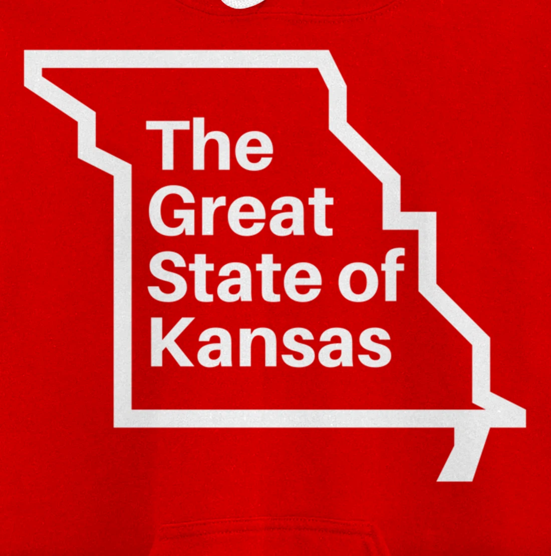 The Great State of Kansas Shirt - Missouri Map Funny Trump Pullover Hoodie