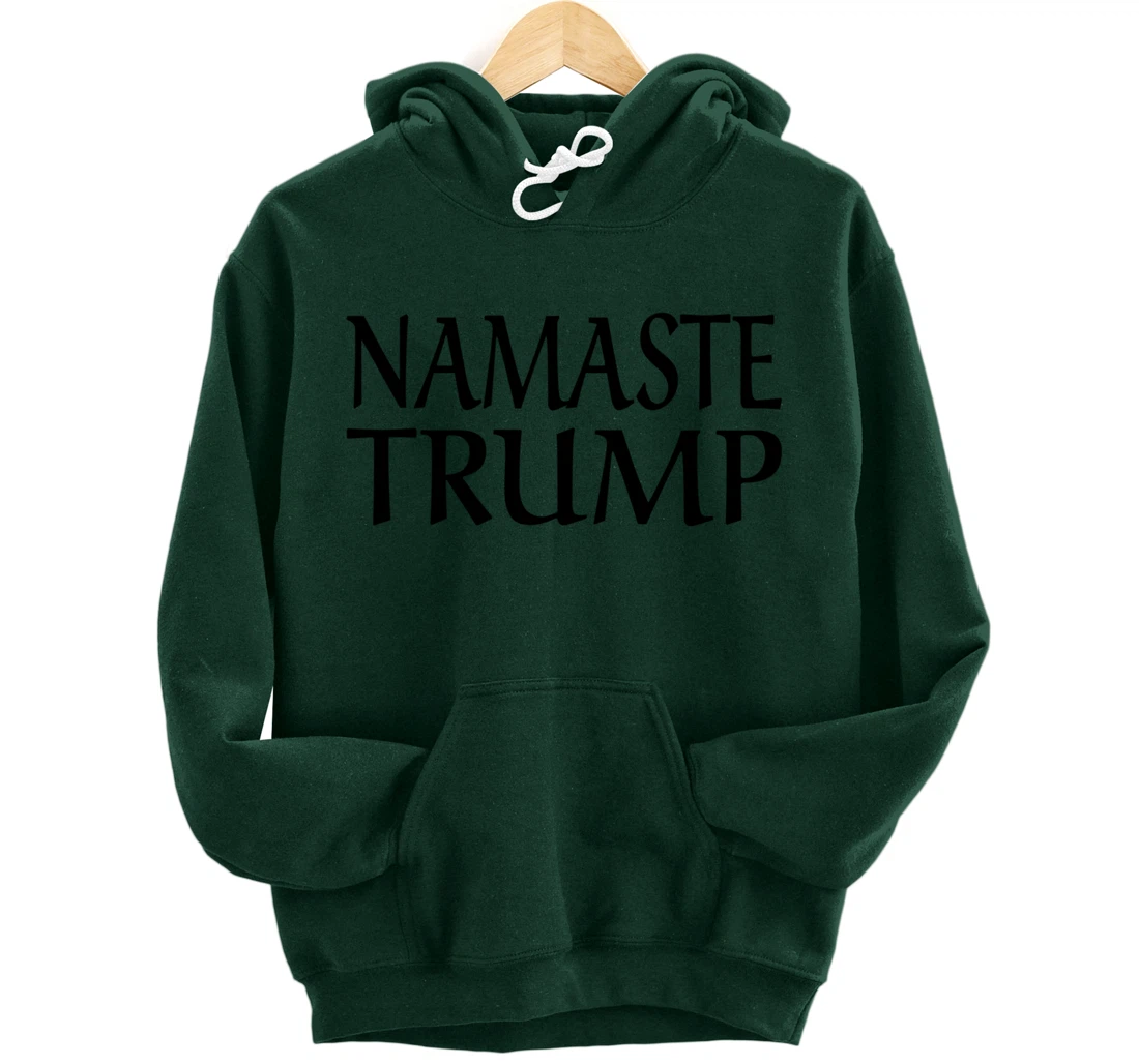 Namaste Trump Pullover Hoodie