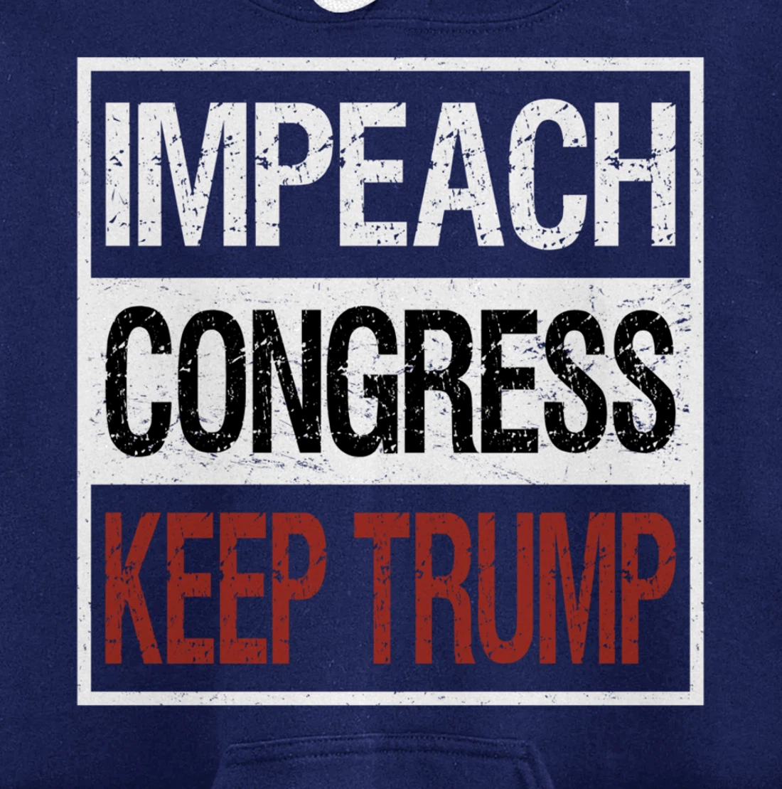 Impeach Congress Keep Trump Pullover Hoodie
