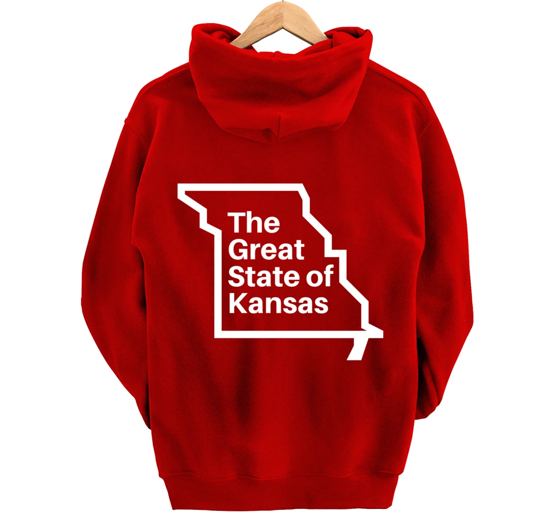 The Great State of Kansas Shirt - Missouri Map Funny Trump Pullover Hoodie