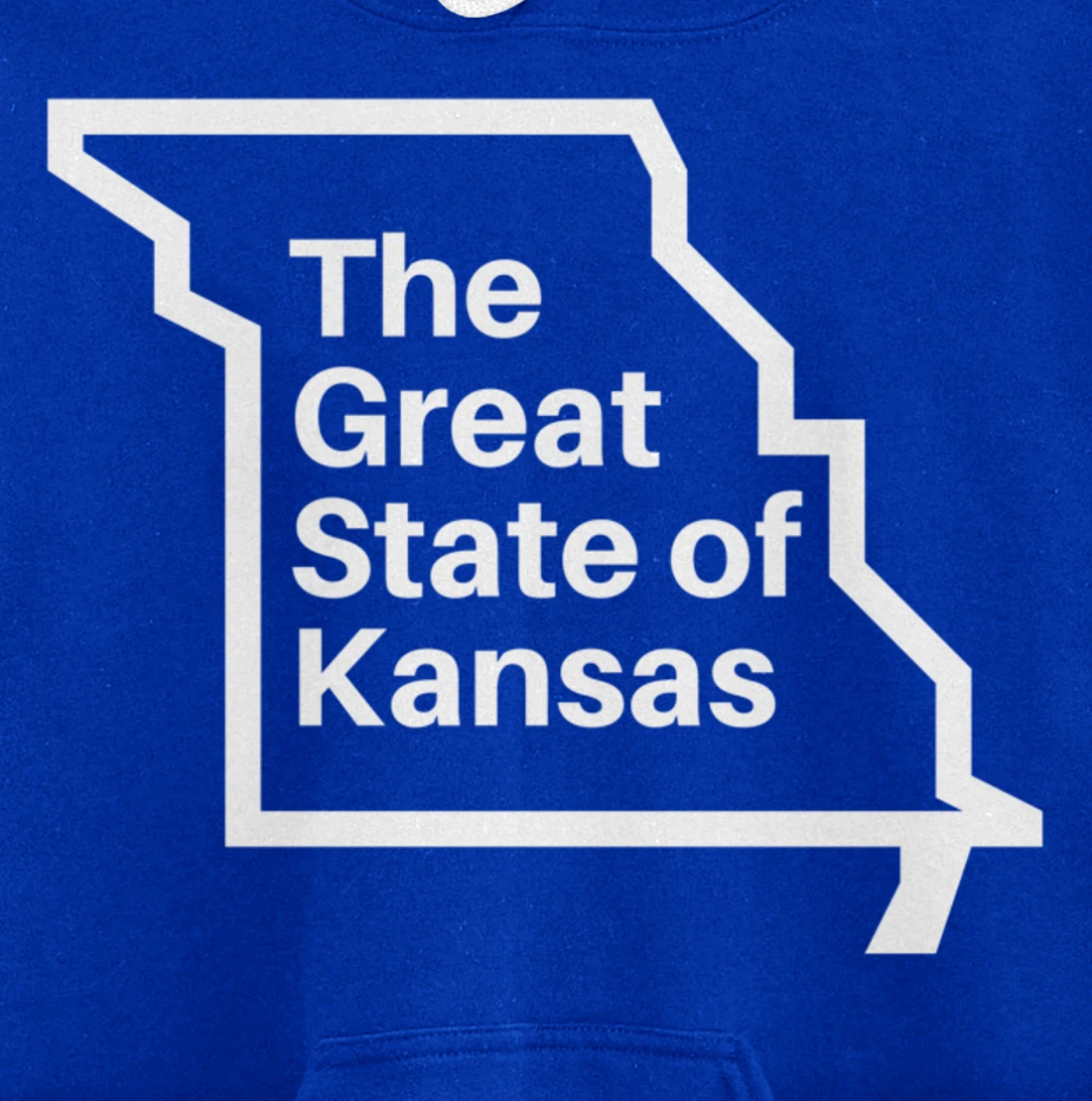 The Great State of Kansas Shirt - Missouri Map Funny Trump Pullover Hoodie