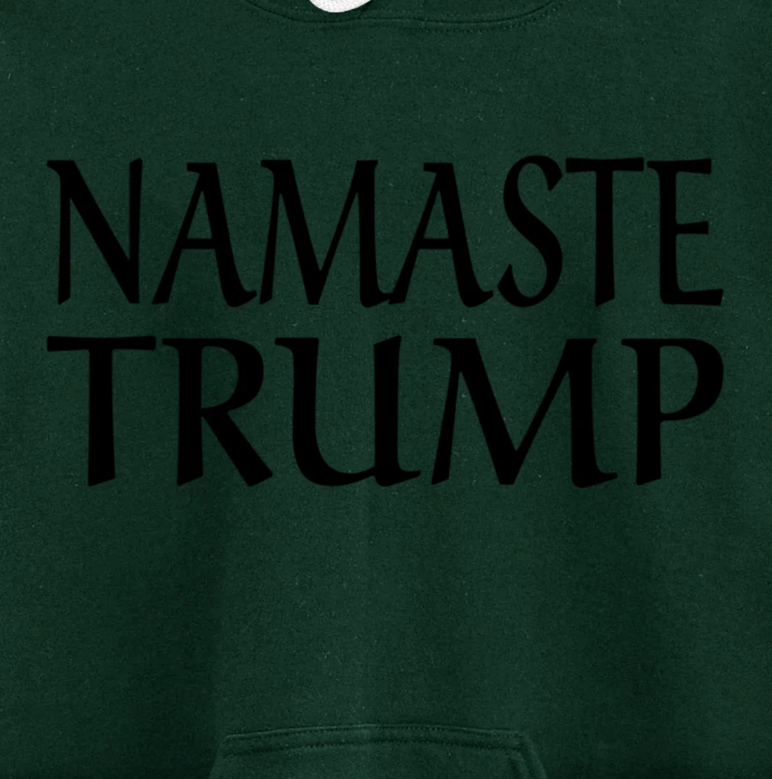 Namaste Trump Pullover Hoodie