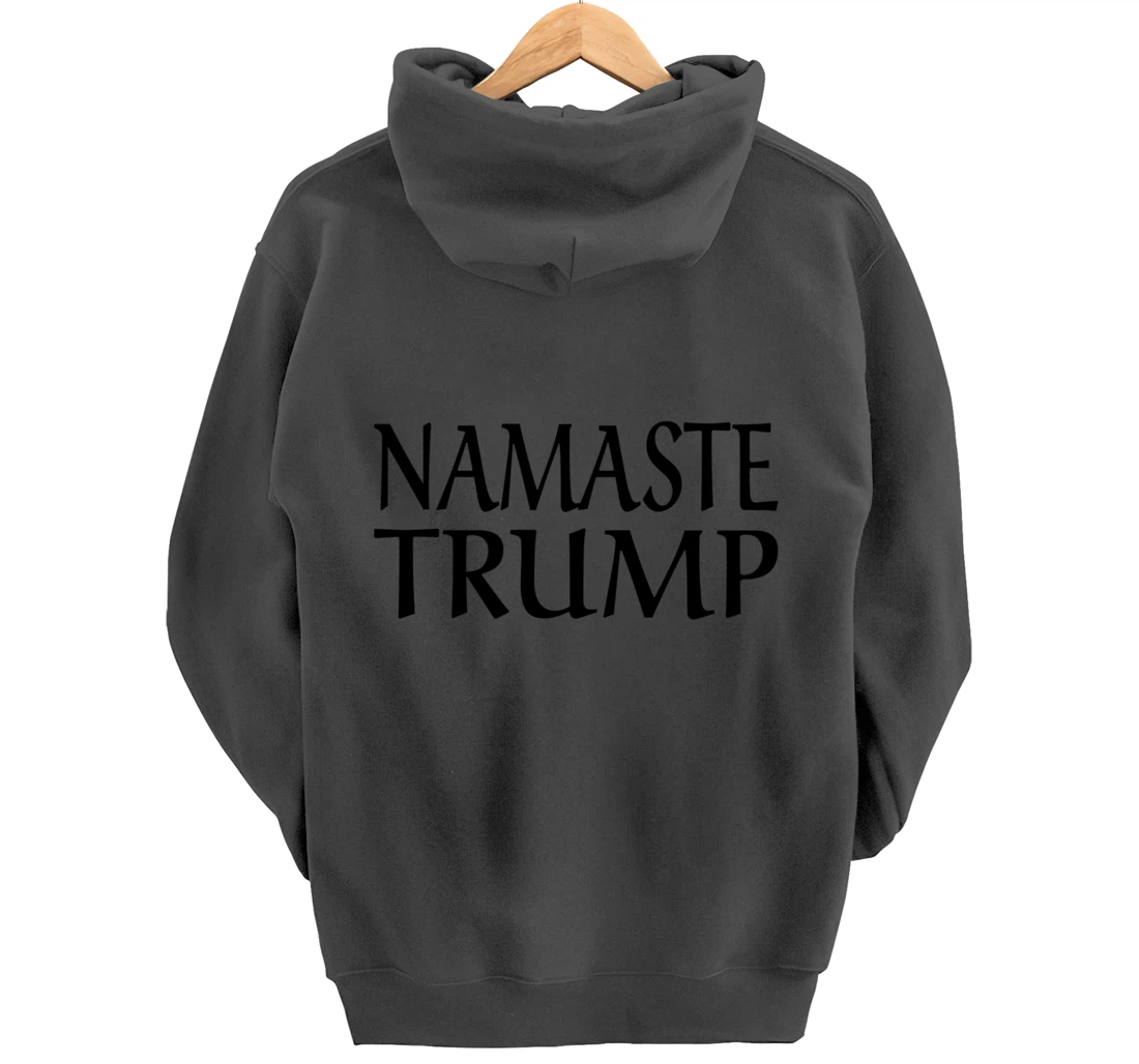 Namaste Trump Pullover Hoodie