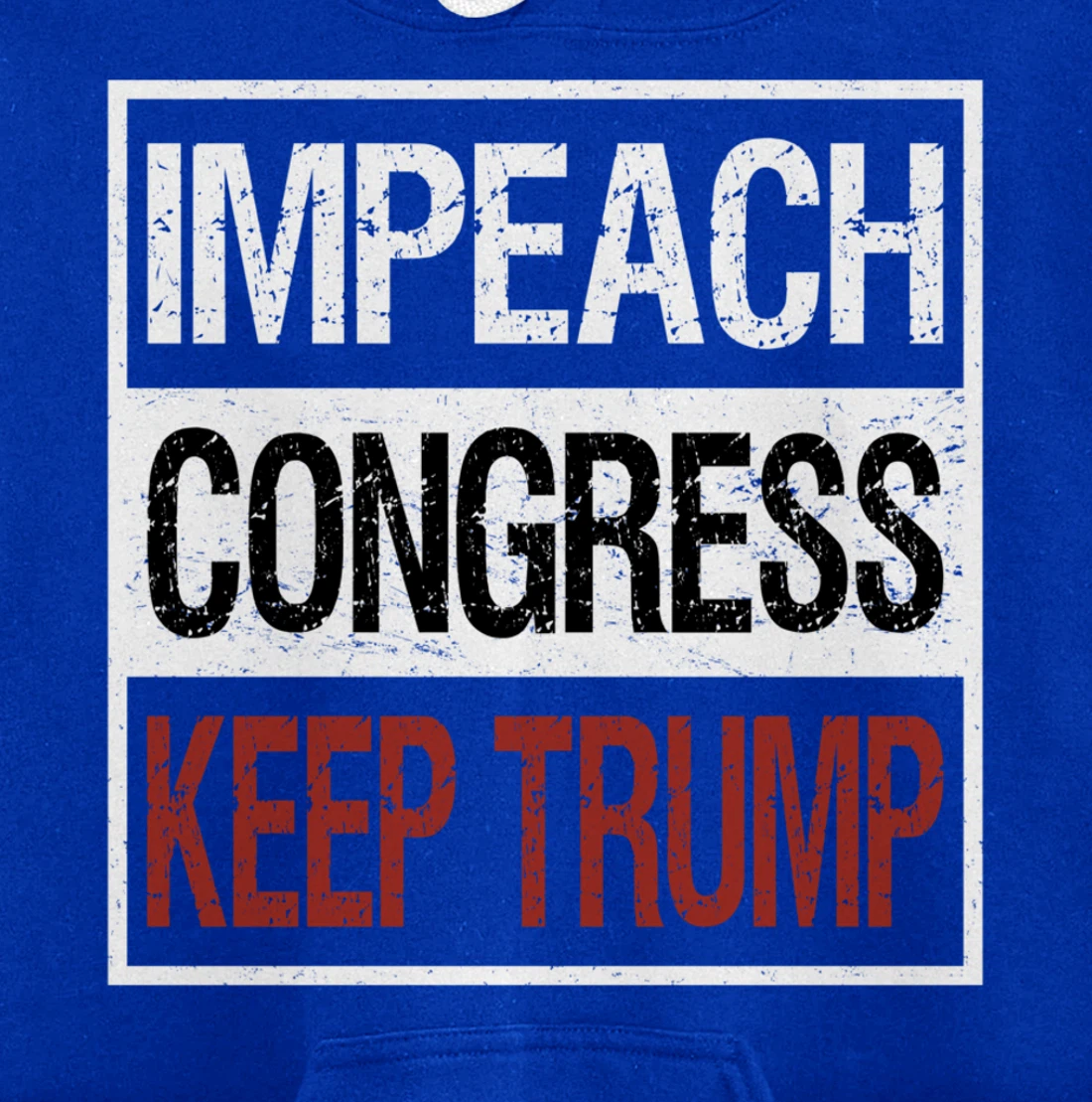 Impeach Congress Keep Trump Pullover Hoodie