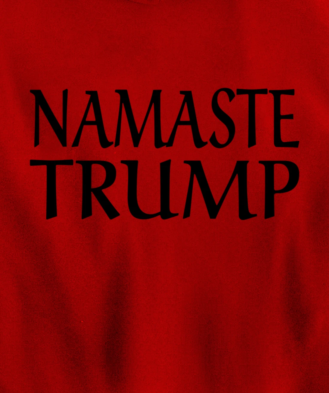 Namaste Trump Pullover Hoodie
