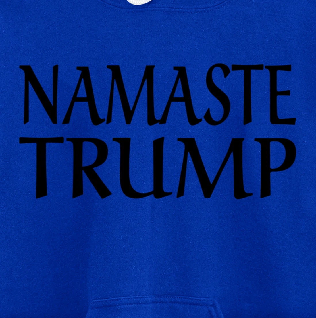 Namaste Trump Pullover Hoodie