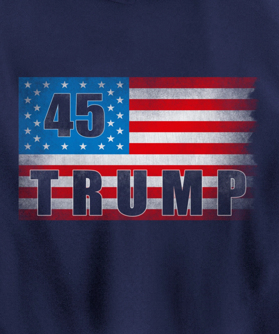 Trump 45 USA American Flag - Trump 45th President Pullover Hoodie