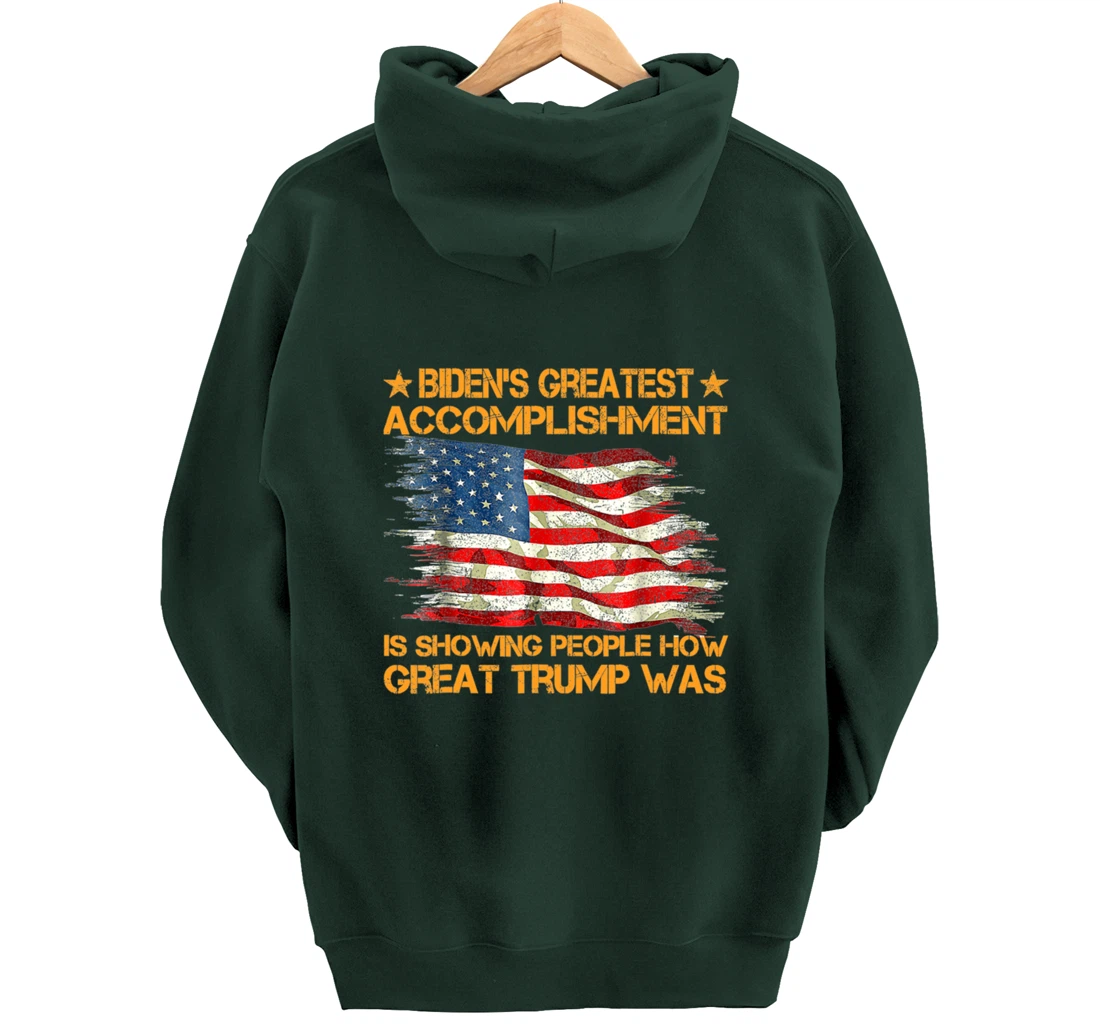 Funny biden's greatest accomplishment is showing Trump 2024 Pullover Hoodie