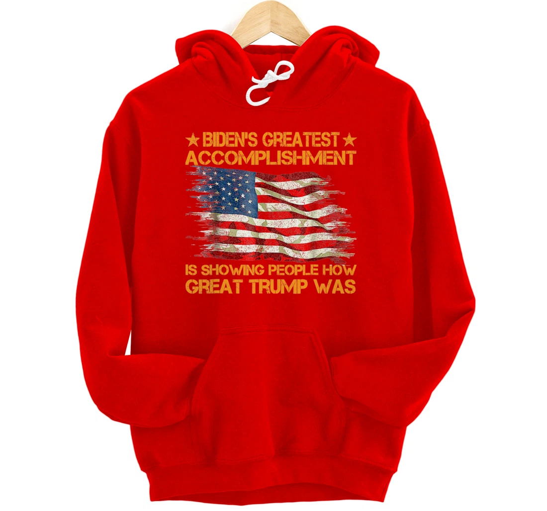 Funny biden's greatest accomplishment is showing Trump 2024 Pullover Hoodie