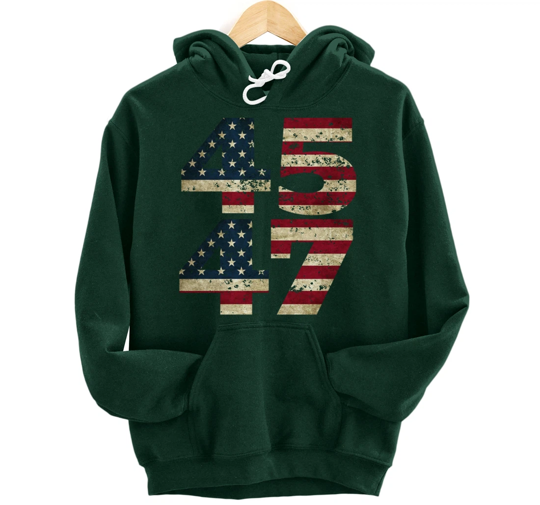 45 47 Trump 2024 President Republican Support Pullover Hoodie