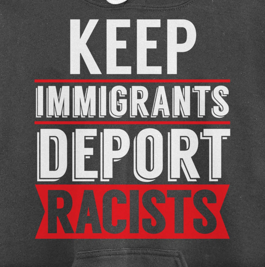Keep Immigrants Deport Racists Trump Funny Anti-Trump Pullover Hoodie