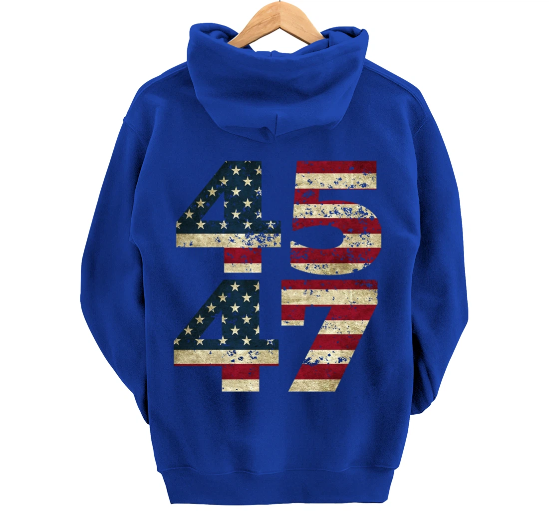 45 47 Trump 2024 President Republican Support Pullover Hoodie