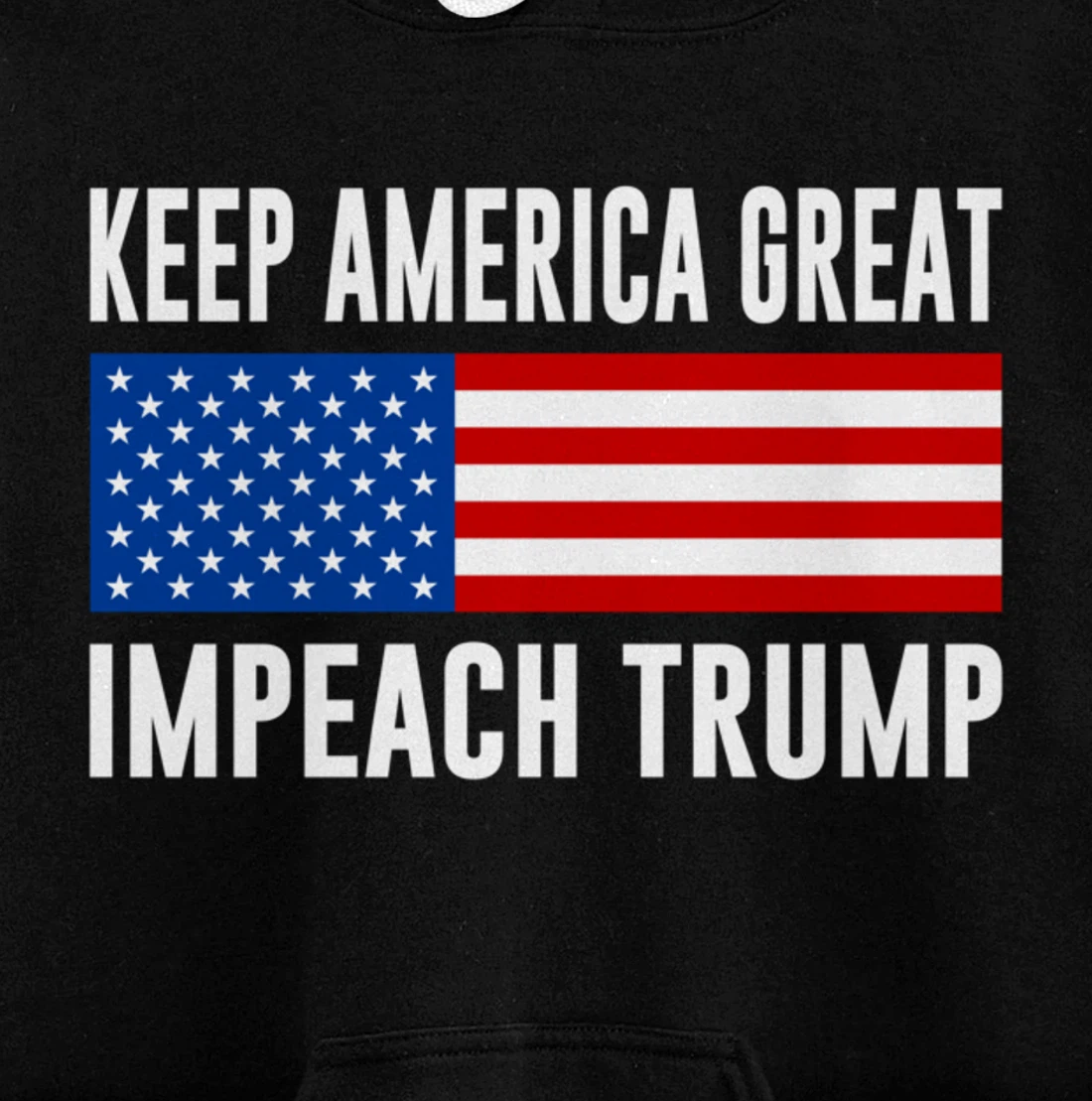 Keep America Great - Impeach Trump - Pullover Hoodie
