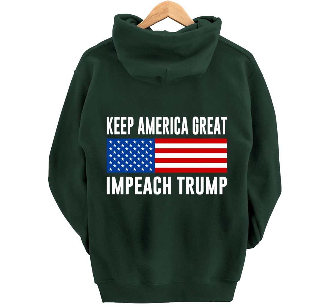 Keep America Great - Impeach Trump - Pullover Hoodie