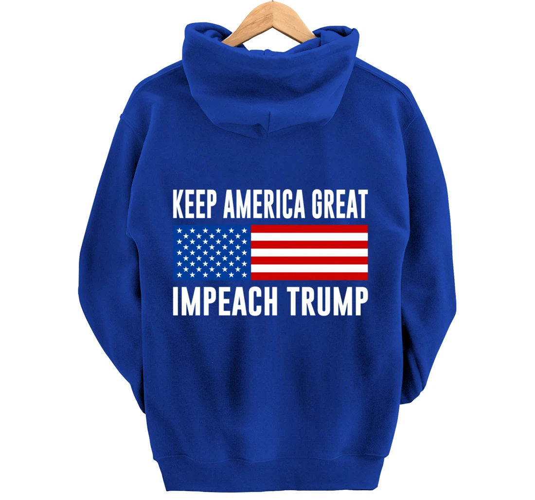 Keep America Great - Impeach Trump - Pullover Hoodie