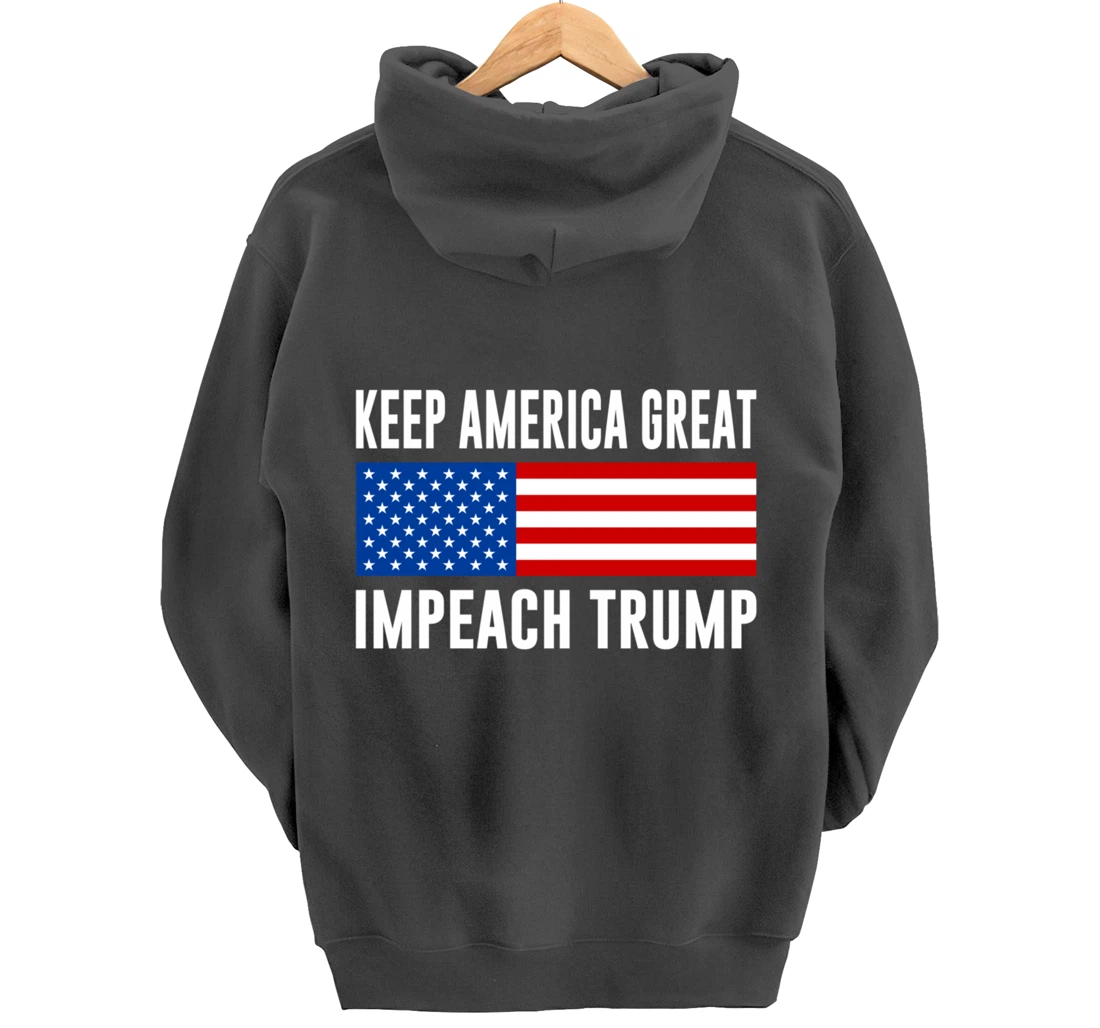 Keep America Great - Impeach Trump - Pullover Hoodie
