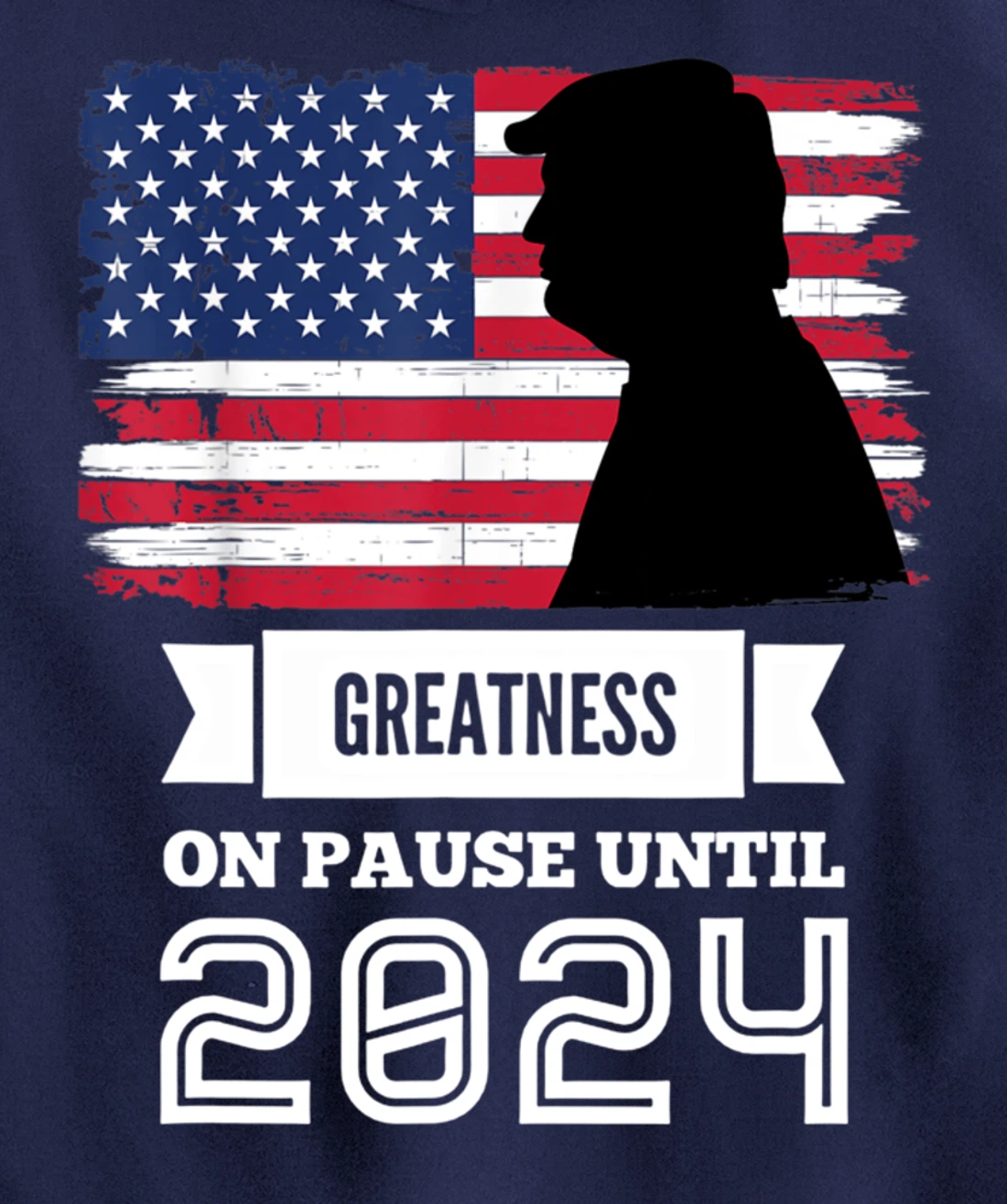 Greatness On Pause Until 2024 Pro Trump Gift American Flag Pullover Hoodie
